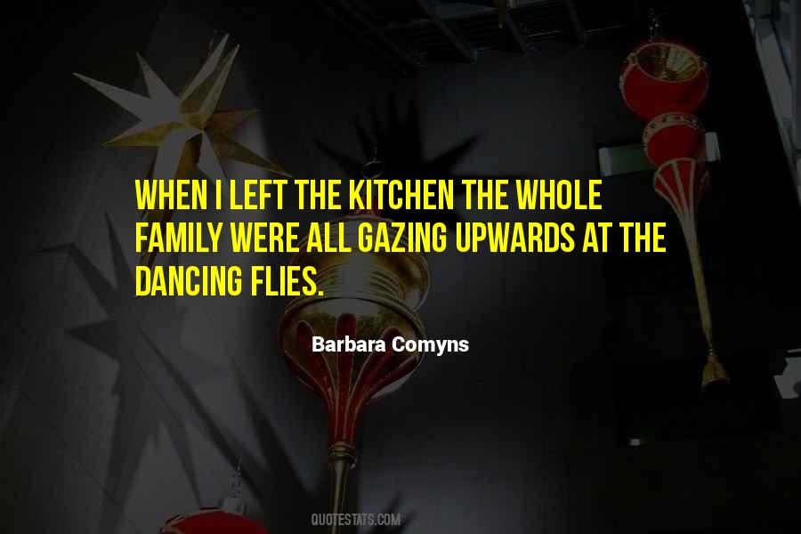 Quotes About Dancing In The Kitchen #1796645
