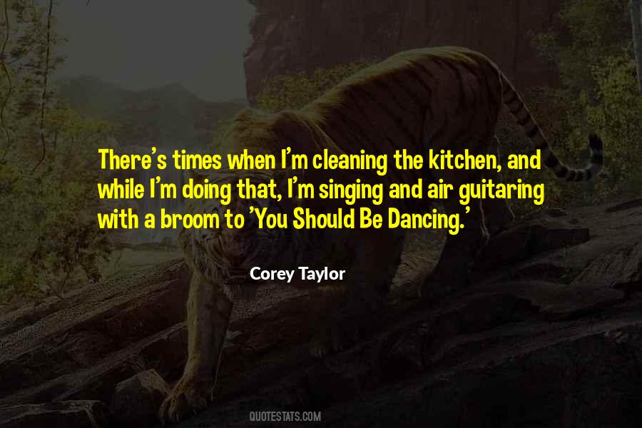 Quotes About Dancing In The Kitchen #986405