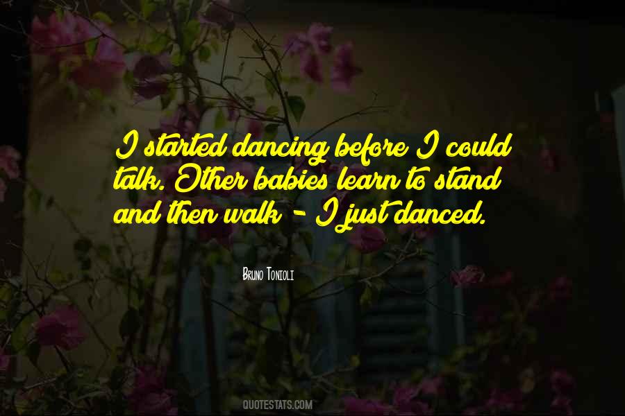 Quotes About Danced #964251