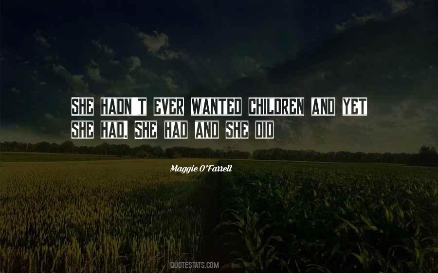 Maggie O'connell Quotes #1586458