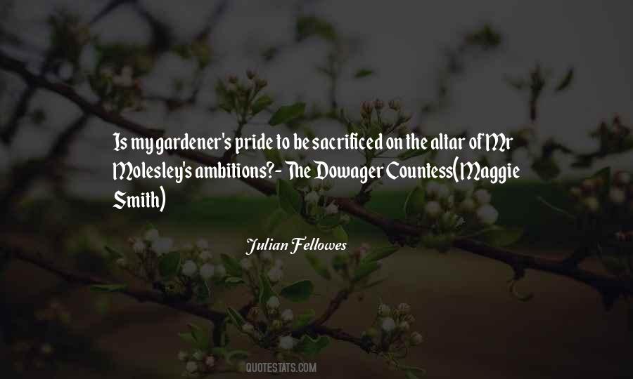 Maggie Smith Countess Quotes #1402690