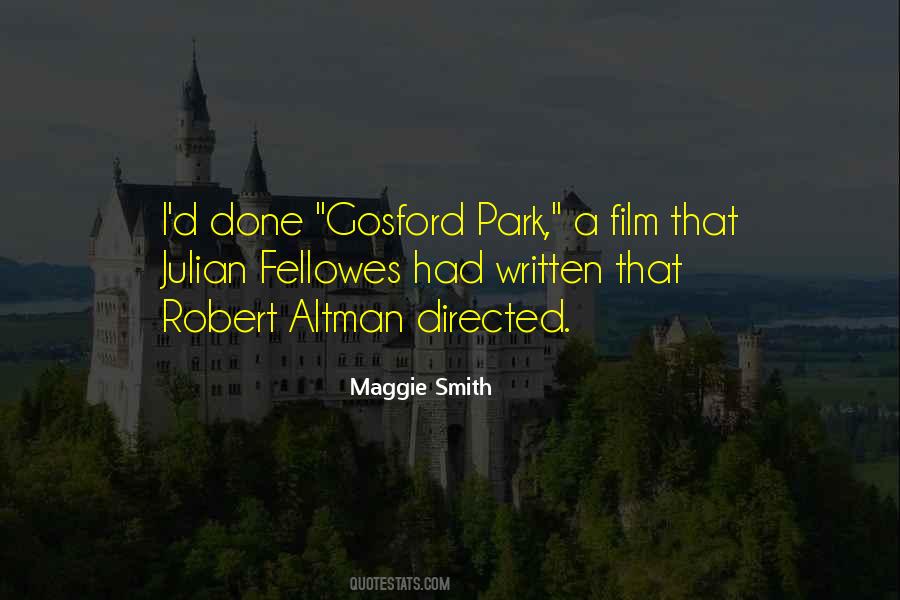 Maggie Smith Gosford Park Quotes #806837