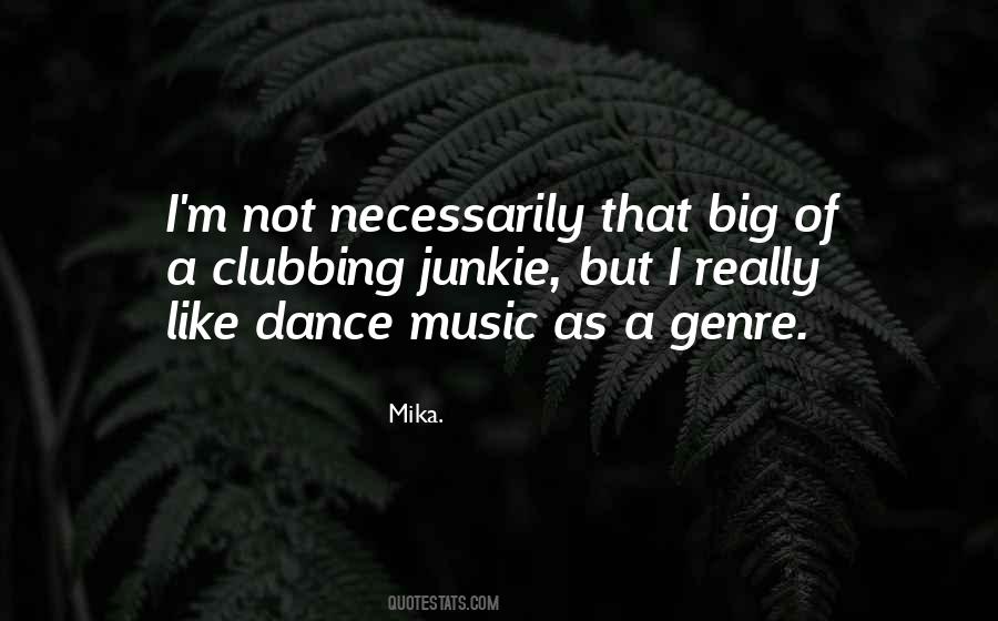 Quotes About Dance Music #108463