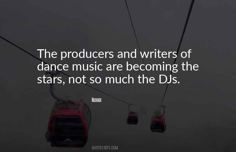 Quotes About Dance Music #1126699