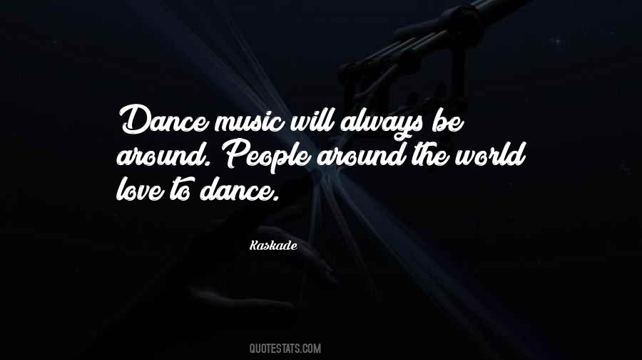 Quotes About Dance Music #160905