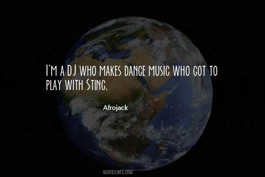 Quotes About Dance Music #384257