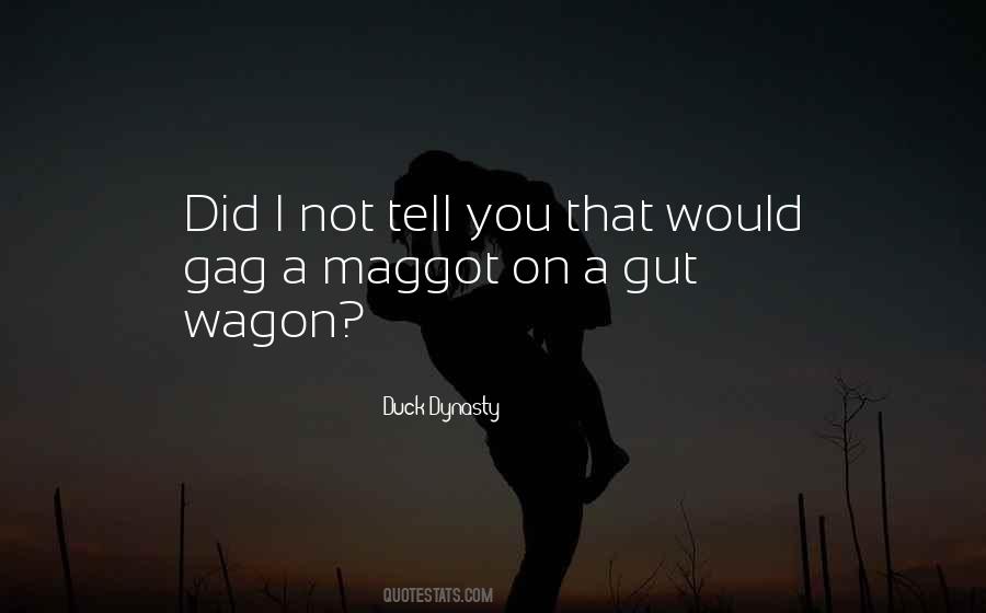 Maggot Quotes #1745771
