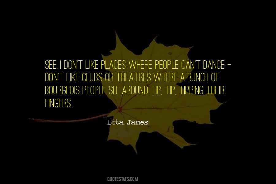 Quotes About Dance Clubs #334574