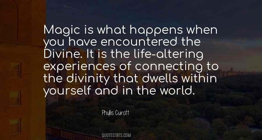 Magic Happens Quotes #1446025