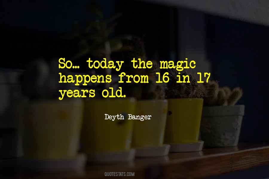 Magic Happens Quotes #1562130