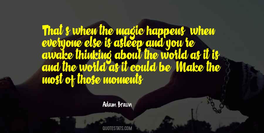 Magic Happens Quotes #1647868