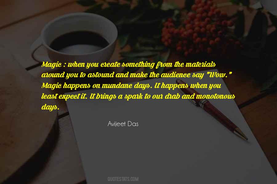 Magic Happens Quotes #232524