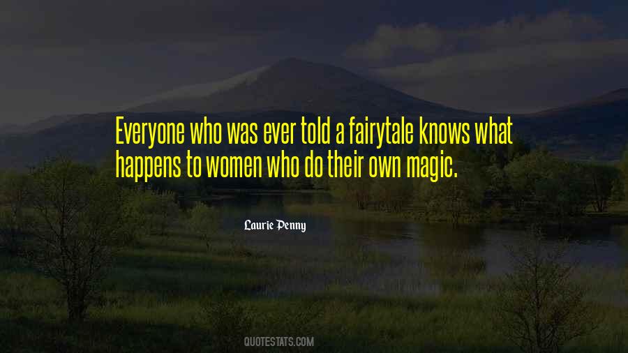 Magic Happens Quotes #477168