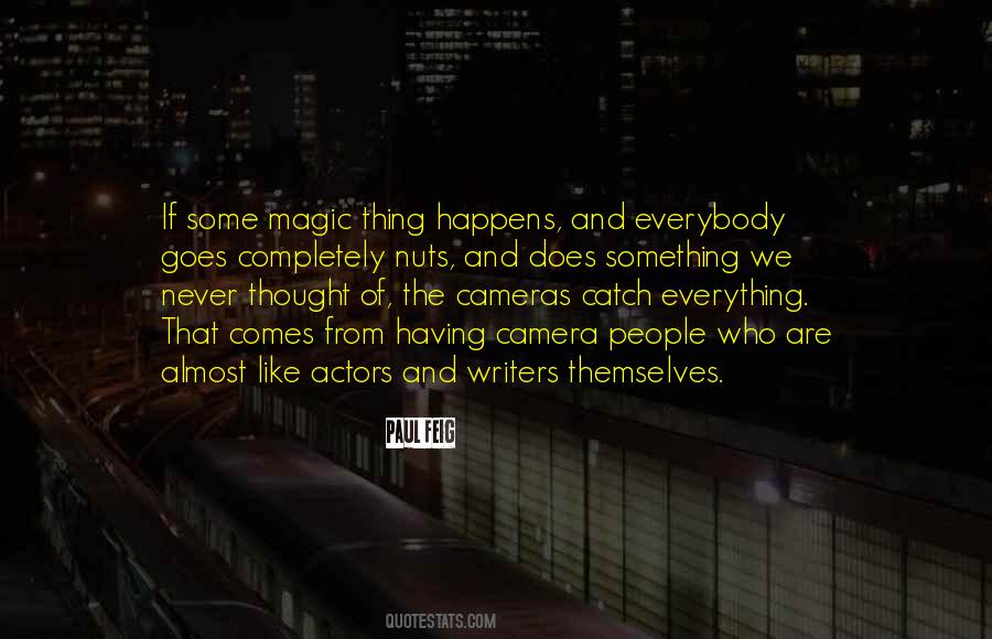 Magic Happens Quotes #850978