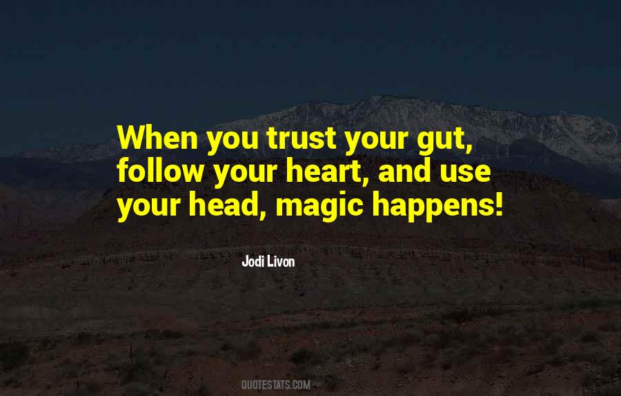 Magic Happens Quotes #995940