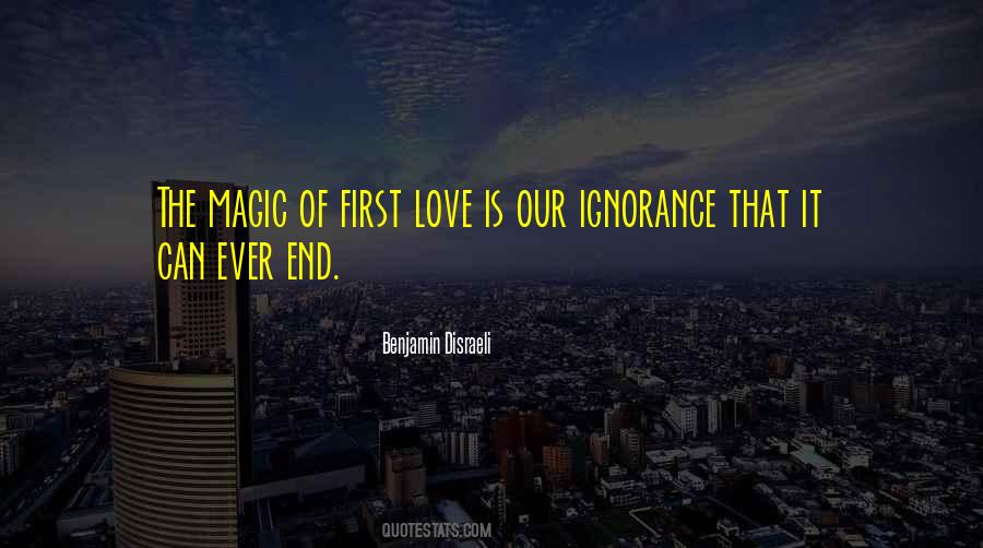 Magic Of First Love Quotes #633363