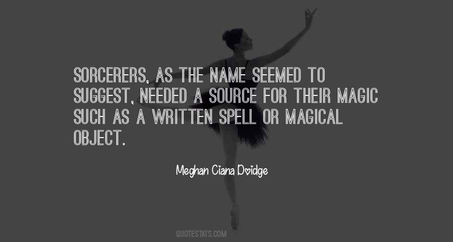 Magic Spell Quotes #1873502