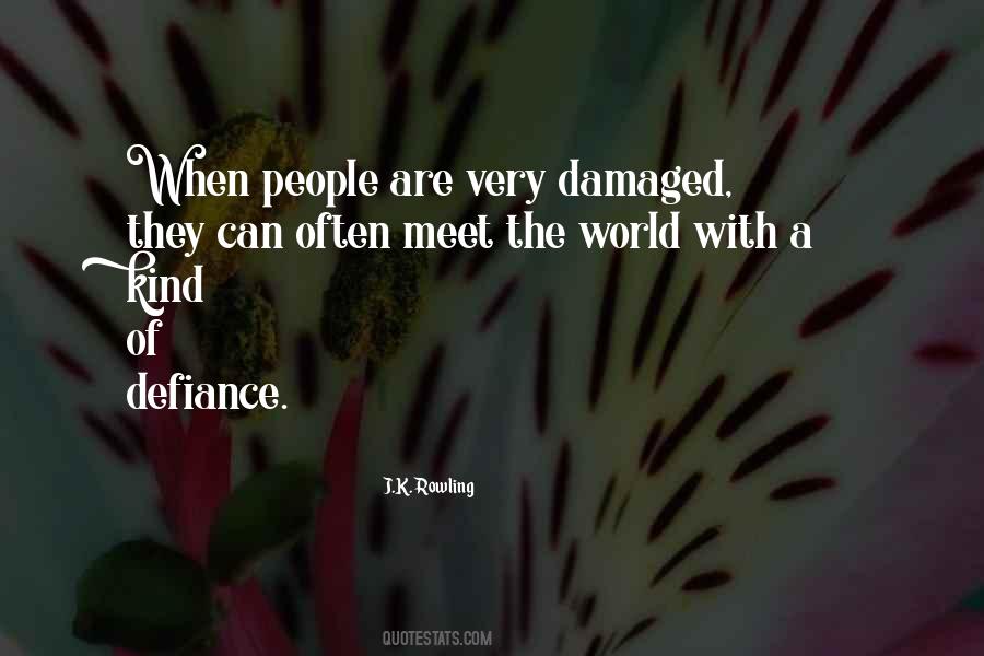Quotes About Damaged People #265438
