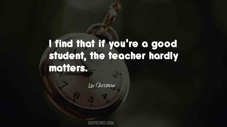 Quotes About Teacher And Student #490500