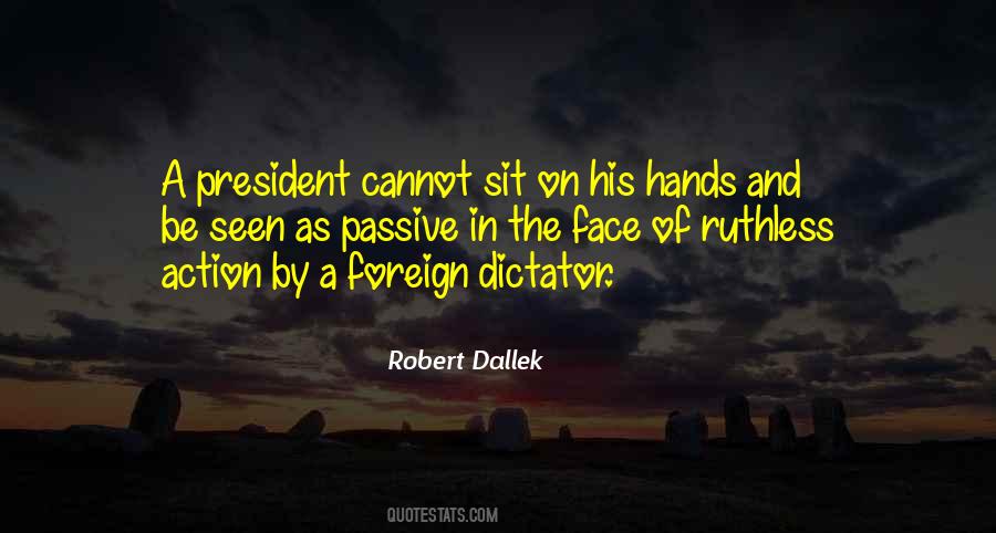 Quotes About Dallek #1113965