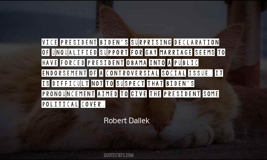 Quotes About Dallek #1368854