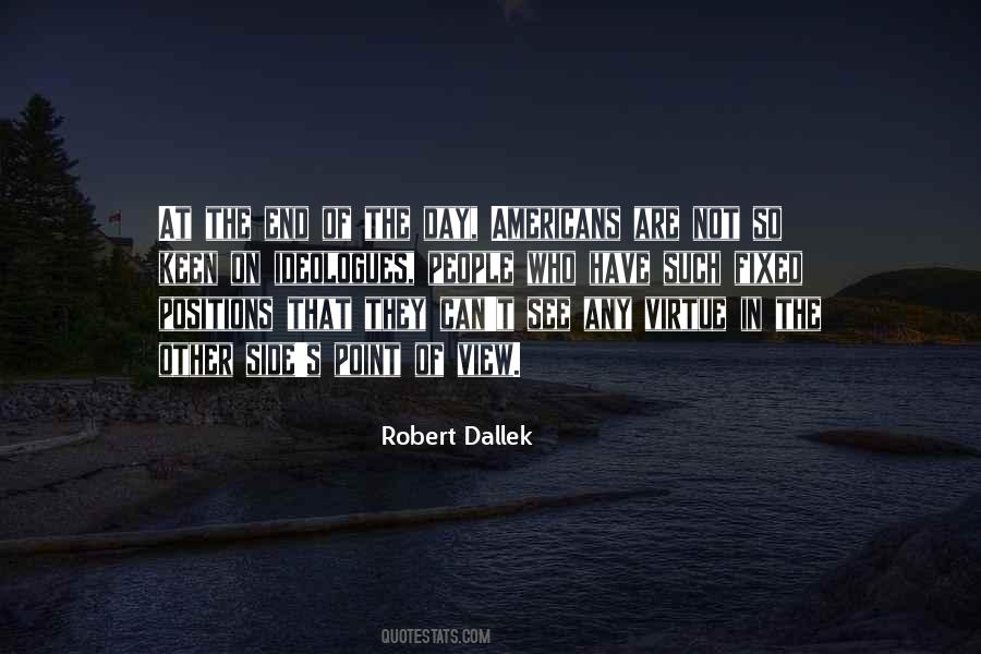 Quotes About Dallek #148946