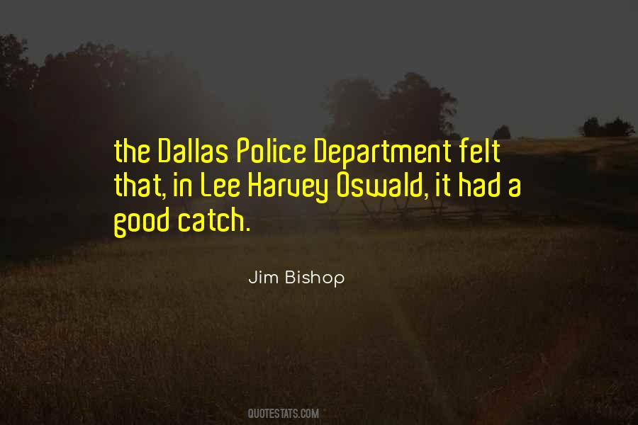 Quotes About Dallas Police #1669773