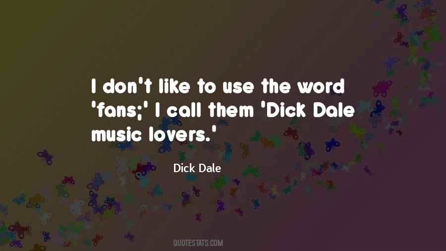 Quotes About Dale #1352172