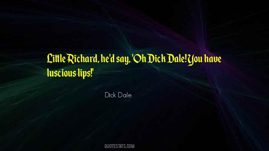 Quotes About Dale #561819