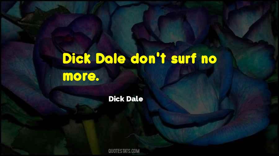 Quotes About Dale #969695