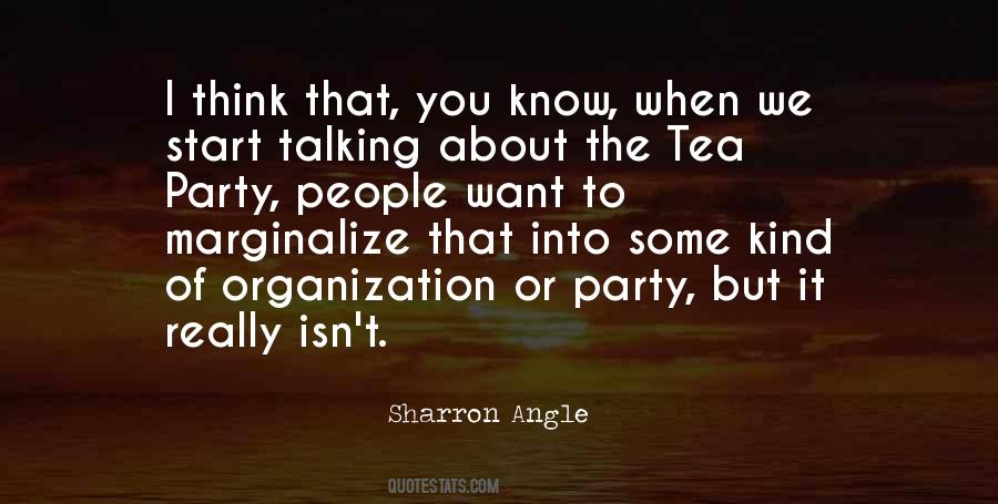 Quotes About Tea Party #1041546