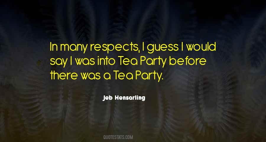 Quotes About Tea Party #1080971