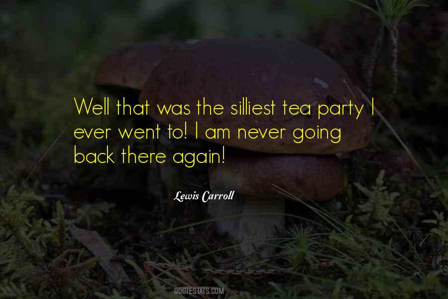 Quotes About Tea Party #1450111