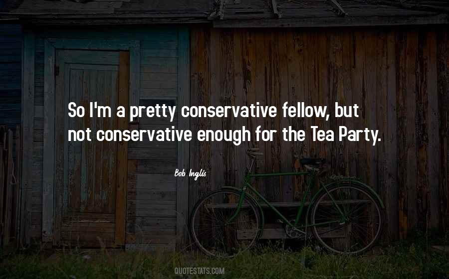 Quotes About Tea Party #1477730