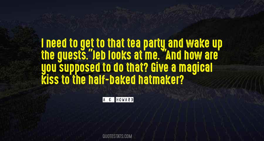 Quotes About Tea Party #1744131