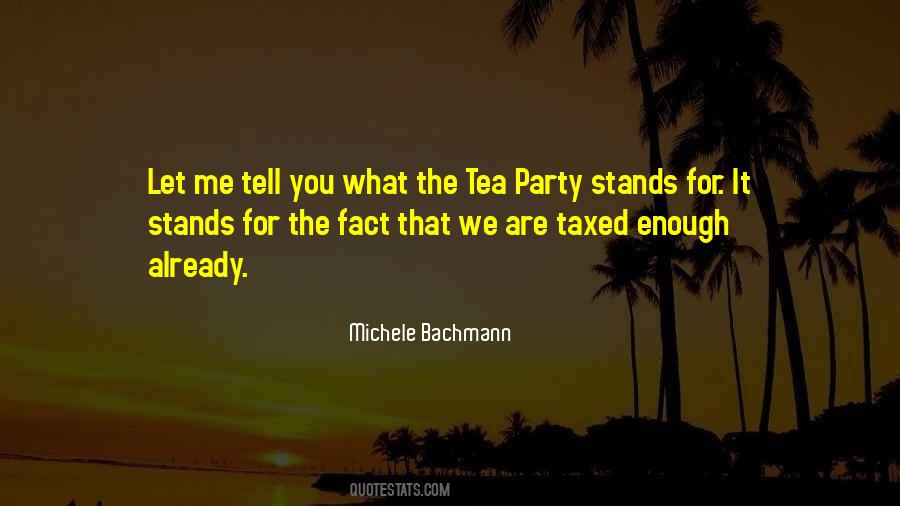 Quotes About Tea Party #1758945