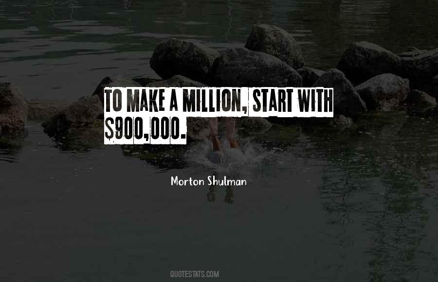 Make A Million Quotes #927488