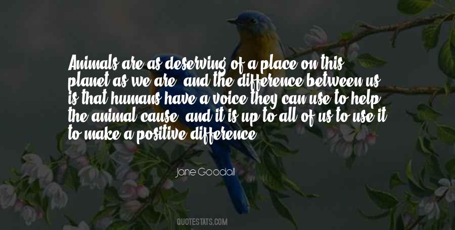 Make A Positive Difference Quotes #1248096