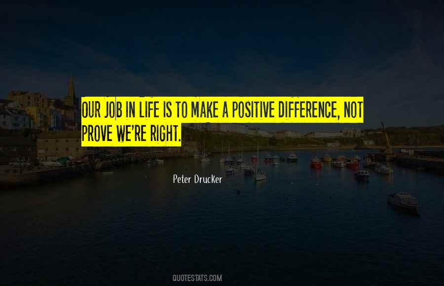 Make A Positive Difference Quotes #1819135