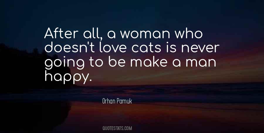 Make A Woman Happy Quotes #1848944