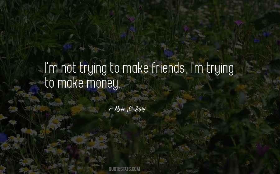 Make Friends Quotes #1655483