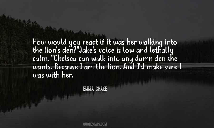 Make Her Chase You Quotes #1205676