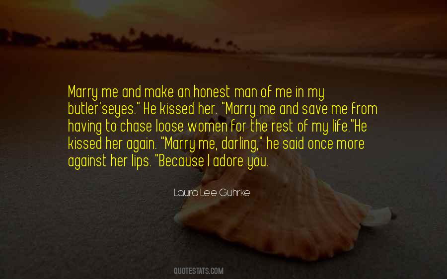 Make Her Chase You Quotes #993327