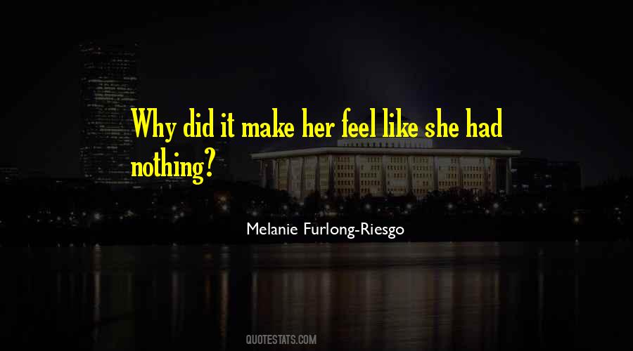Make Her Feel Quotes #301519