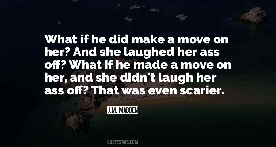 Make Her Laugh Quotes #1531271