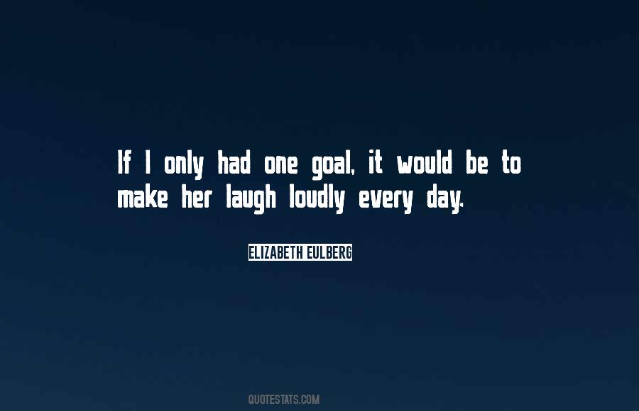 Make Her Laugh Quotes #312719