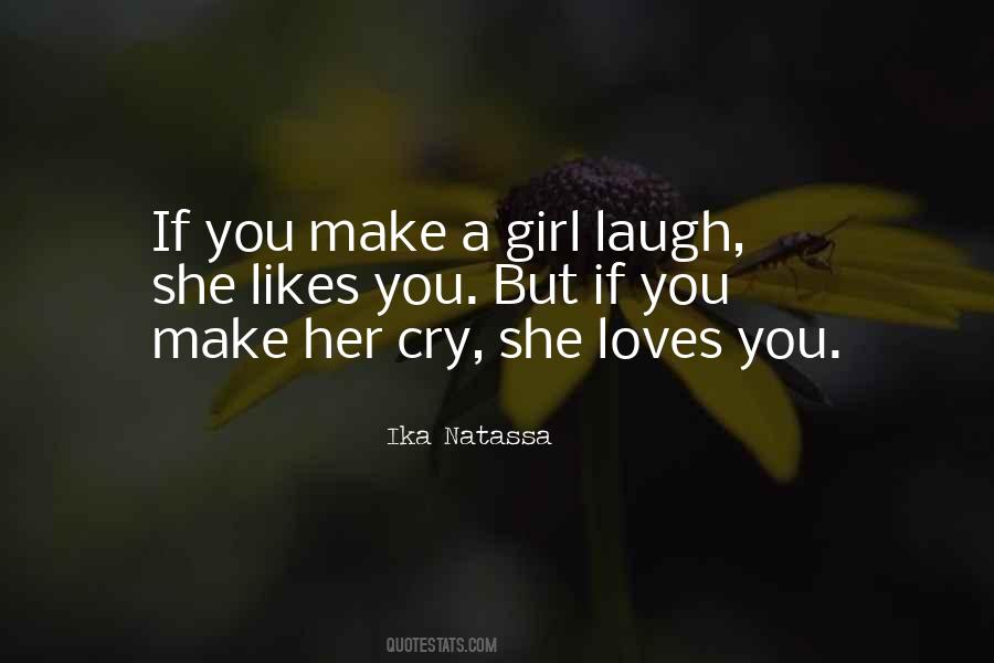 Make Her Laugh Quotes #442231