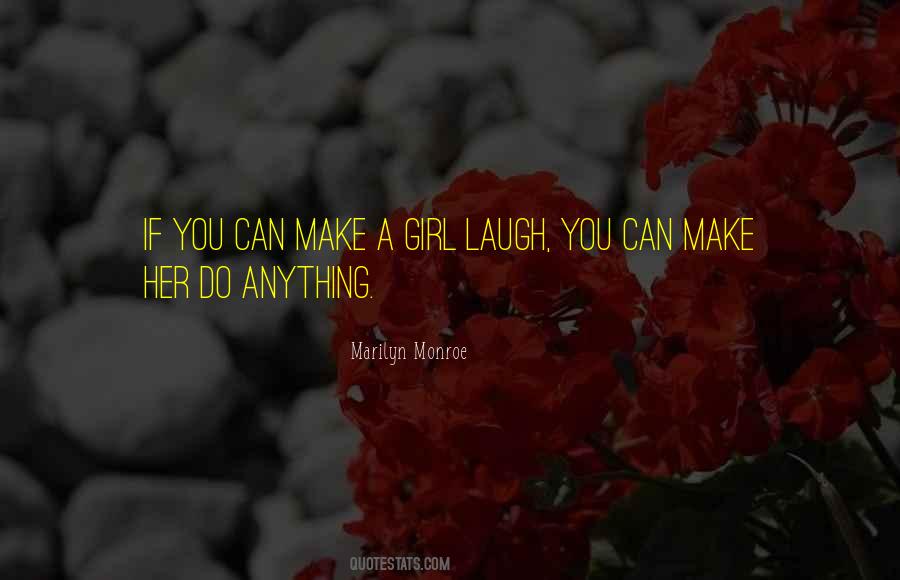 Make Her Laugh Quotes #86332