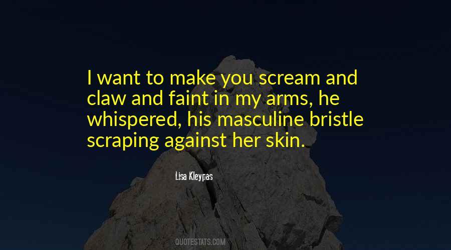 Make Her Scream Quotes #450509