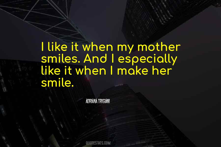 Make Her Smile Quotes #1506439